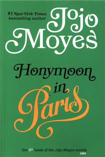 پایانه - Honeymoon in Paris (Jojo Moyes 9)