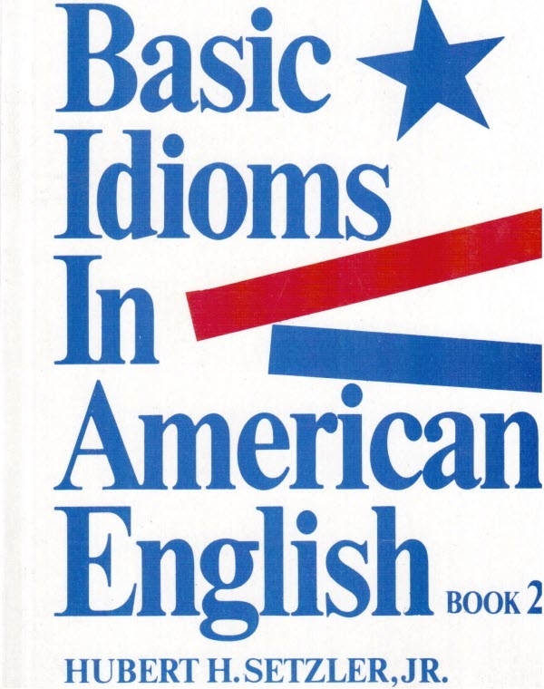 پایانه - Basic Idioms In American English 2