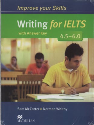 پایانه - Improve Your Skills Writing for IELTS 4.5-6.0