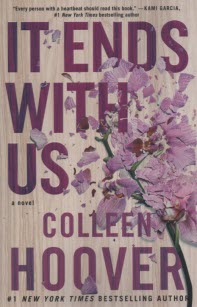 پایانه - It Ends with Us: A Novel (1): Hoover, Colleen