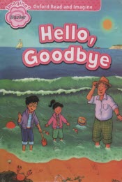 پایانه - Oxford Read and Imagine: Level Starter: Hello Goodbye