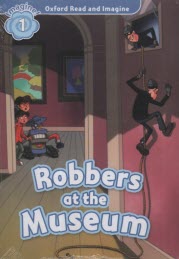 پایانه - Oxford Read and Imagine: Level 1: Robbers at the Museum