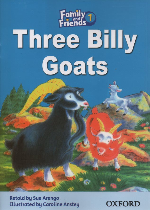 پایانه - Family and Friends (Level 1): Three Billy Goats