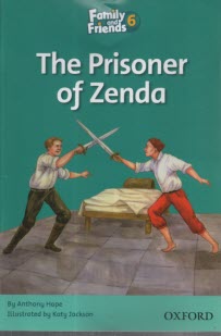 پایانه - زندانی زندا Family and Friends (6): The Prisoner of Zenda