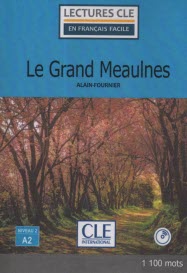پایانه - Le Grand Meaulnes - Niveau 2 /A2 مون بزرگ - داستان فرانسه