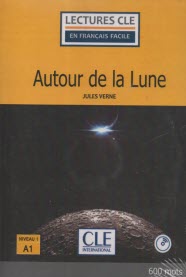 پایانه - Autour de la Lune - Niveau 1/A1 سفر به ماه - داستان فرانسه