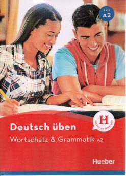 پایانه - Deutsch Uben: Wortschatz and Grammatik A2