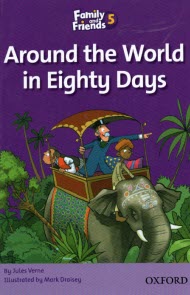 پایانه - Family & Friends (Level 5): Around the world in eighty days