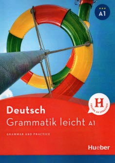 پایانه - Deutsch Grammatik Ieicht (A1): Grammar and Practice