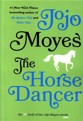 پایانه - The Horse Dancer (Jojo Moyes 8)