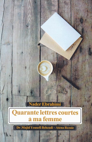 پایانه - Quarante lettres courtes a ma femme