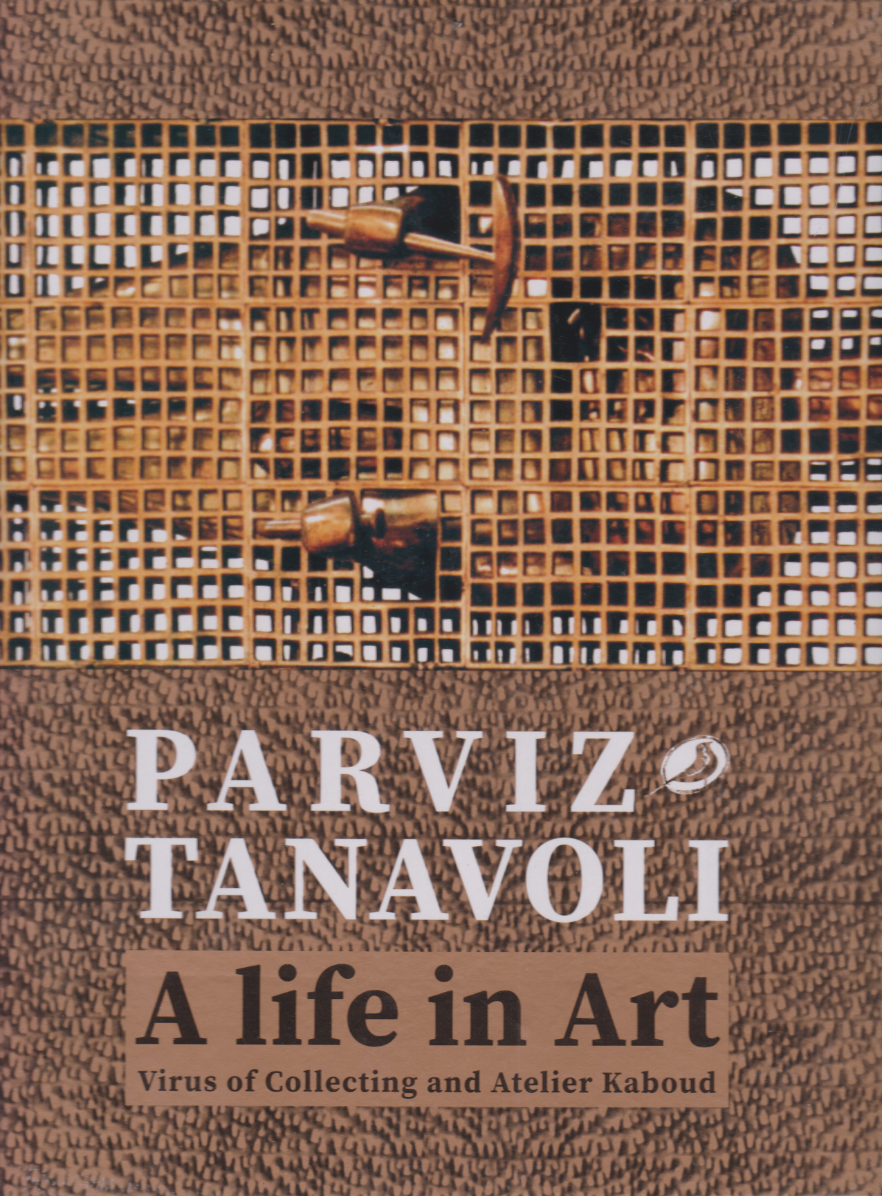 پایانه - پرویز تناولی - A Life in art